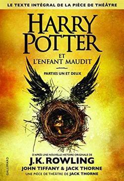 Harry Potter et l'Enfant Maudit Parties un et Deux - Gallimard Jeunesse