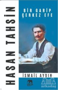 Hasan Tahsin Bir Garip Çerkez Efe - Parya Kitap