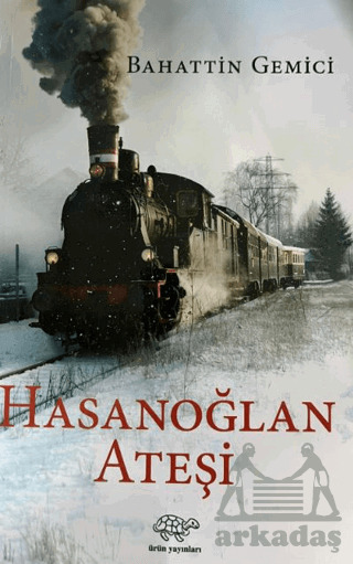 Hasanoğlan Ateşi - Ürün Yayınları