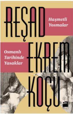 Haşmetli Yosmalar Osmanlı Tarihinde Yasaklar - Doğan Kitap