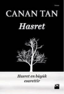 Hasret; Hasret en büyük esarettir - Doğan Kitap