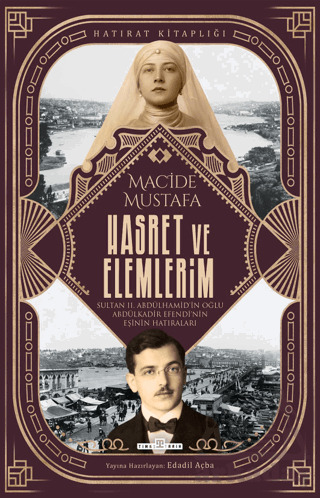 Hasret Ve Elemlerim - Timaş Tarih