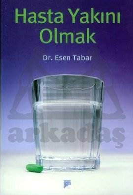 Hasta Yakını Olmak - Pan Yayıncılık