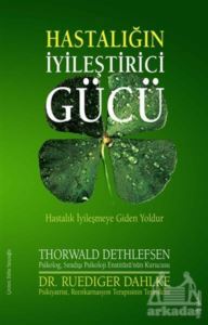 Hastalığın İyileştirici Gücü - 1