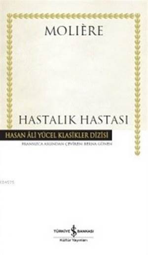 Hastalık Hastası - İş Bankası Kültür Yayınları