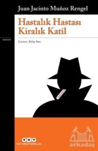 Hastalık Hastası Kiralık Katil - Yapı Kredi Yayınları