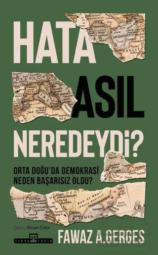 Hata Asıl Neredeydi? Orta Doğu’Da Demokrasi Neden Başarısız Oldu? - 1