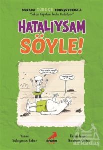 Hatalıysam Söyle! - Burada Türkçe Konuşuyoruz 1 - Erdem Çocuk