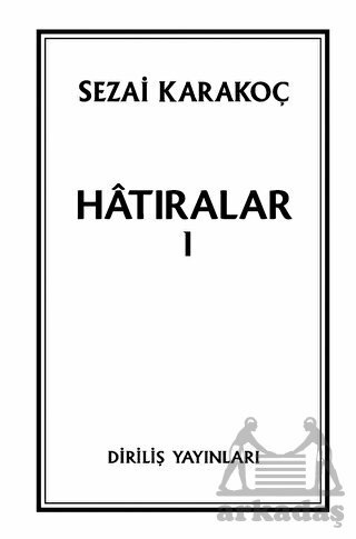 Hatıralar I - Diriliş Yayınları