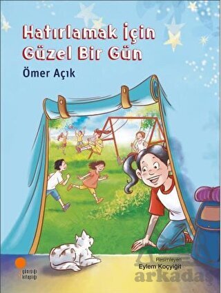 Hatırlamak İçin Güzel Bir Gün - Günışığı Kitaplığı