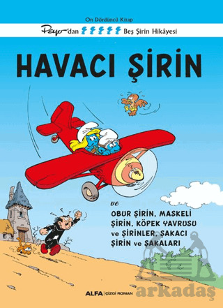 Havacı Şirin Ve Obur Şirin, Maskeli Şirin, Köpek Yavrusu Ve Şirinler, Şakacı Şirin Ve Şakaları - Alfa Yayınları