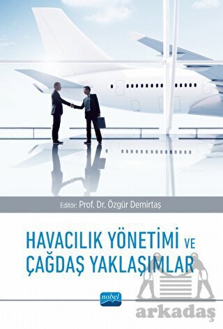 Havacılık Yönetimi Ve Çağdaş Yaklaşımlar - 1