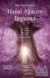 Hayal Ağacım Erguvan - Hayykitap