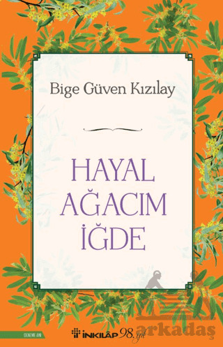 Hayal Ağacım İğde - 2