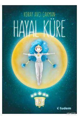 Hayal Küre - Tudem Yayınları