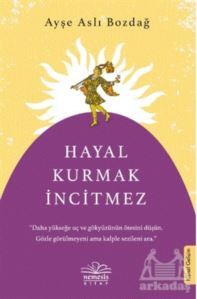 Hayal Kurmak İncitmez - 1