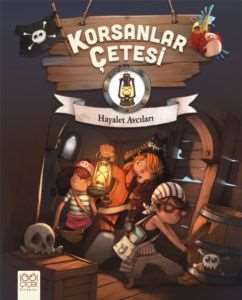 Hayalet Avcıları - Korsanlar Çetesi - 1001 Çiçek Kitaplar