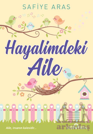 Hayalimdeki Aile - Yediveren Yayınları