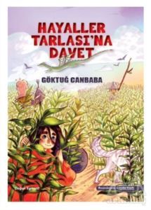 Hayaller Tarlası'na Davet - 1