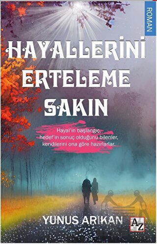 Hayallerini Erteleme Sakın - 1