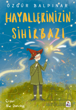 Hayallerinizin Sihirbazı - İndigo Çocuk