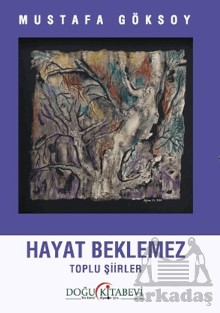 Hayat Beklemez - Doğu Kitabevi