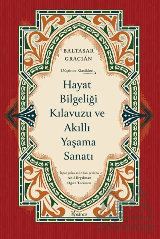 Hayat Bilgeliği Kılavuzu Ve Akıllı Yaşama Sanatı - Koridor Yayıncılık