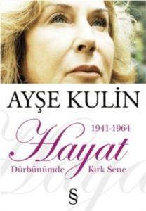 Hayat Dürbünümde Kırk Sene 1 (1941-1964) - 1