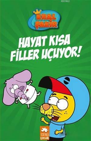 Hayat Kısa Filler Uçuyor! - Kral Şakir - 1