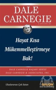 Hayat Kısa Mükemmelleştirmeye Bak! - Salon Yayınları