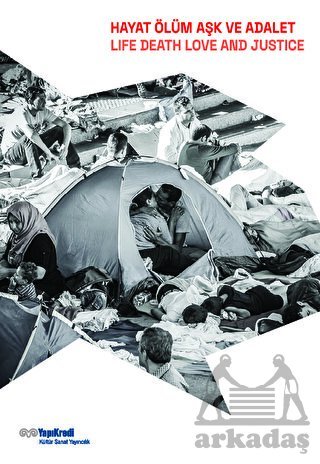 Hayat, Ölüm, Aşk Ve Adalet - Life, Death, Love And Justice - Yapı Kredi Yayınları