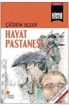 Hayat Pastanesi - Günışığı Kitaplığı