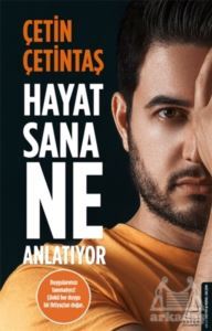 Hayat Sana Ne Anlatıyor - Destek Yayınları