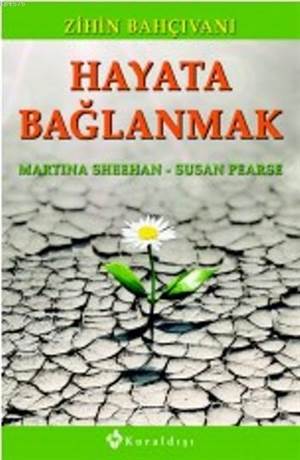 Hayata Bağlanmak - 1