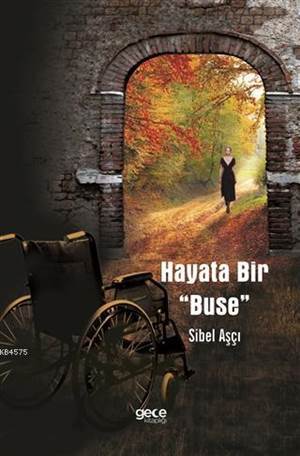 Hayata Bir Buse - Gece Kitaplığı