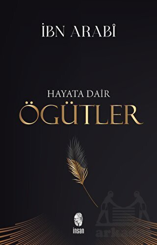 Hayata Dair Öğütler - İnsan Yayınları