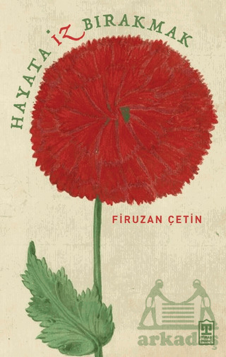 Hayata İz Bırakmak - 1