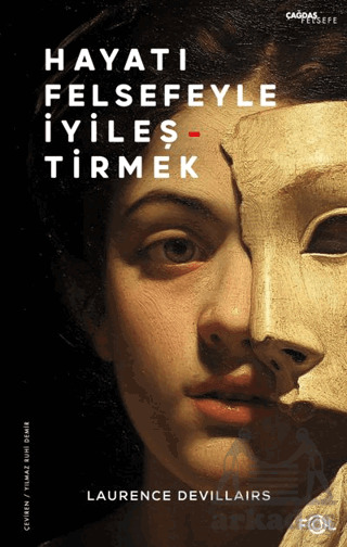 Hayatı Felsefeyle İyileştirmek - Fol Kitap