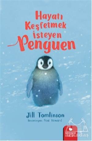 Hayatı Keşfetmek İsteyen Penguen - Redhouse Kidz Yayınları
