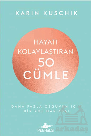 Hayatı Kolaylaştıran 50 Cümle - Pegasus Yayınları
