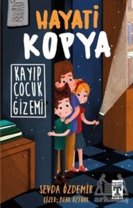 Hayati Kopya - Kayıp Çocuk Gizemi - Genç Timaş