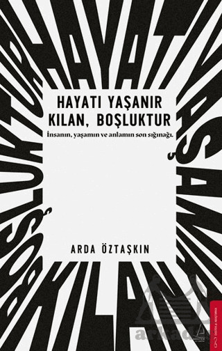 Hayatı Yaşanır Kılan Boşluktur - Destek Yayınları