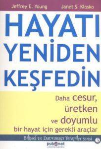 Hayatı Yeniden Keşfedin; Daha Cesur, Üretken ve Doyumlu Bir Hayat İçin Gerekli Araçlar - 1