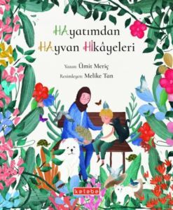 Hayatımdan Hayvan Hikayeleri - 1