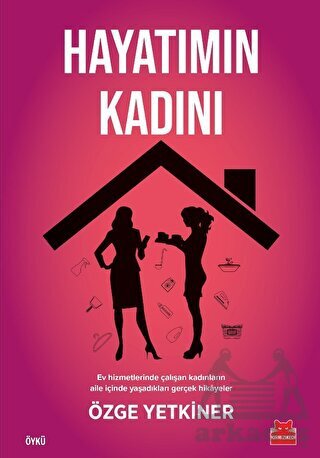 Hayatımın Kadını - Kırmızı Kedi Yayınevi