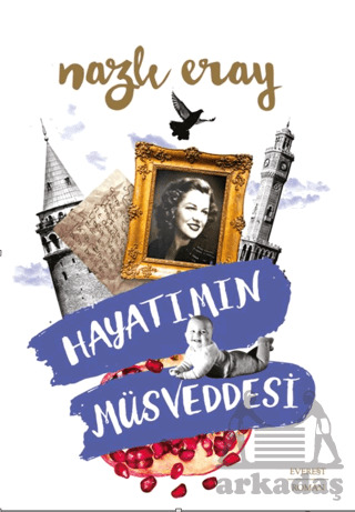 Hayatımın Müsveddesi - Everest Yayınları