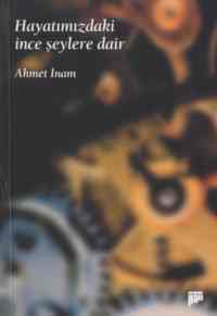 Hayatımızdaki İnce Şeylere Dair - Pan Yayıncılık