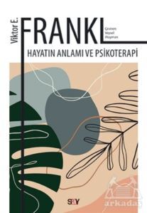 Hayatın Anlamı Ve Psikoterapi - 1