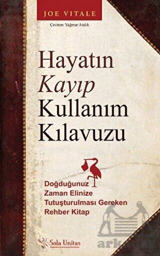 Hayatın Kayıp Kullanım Kılavuzu - Sola Yayınları