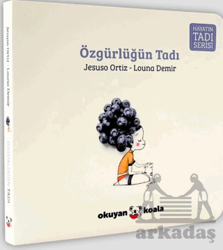 Hayatın Tadı Serisi - Özgürlüğün Tadı - 1